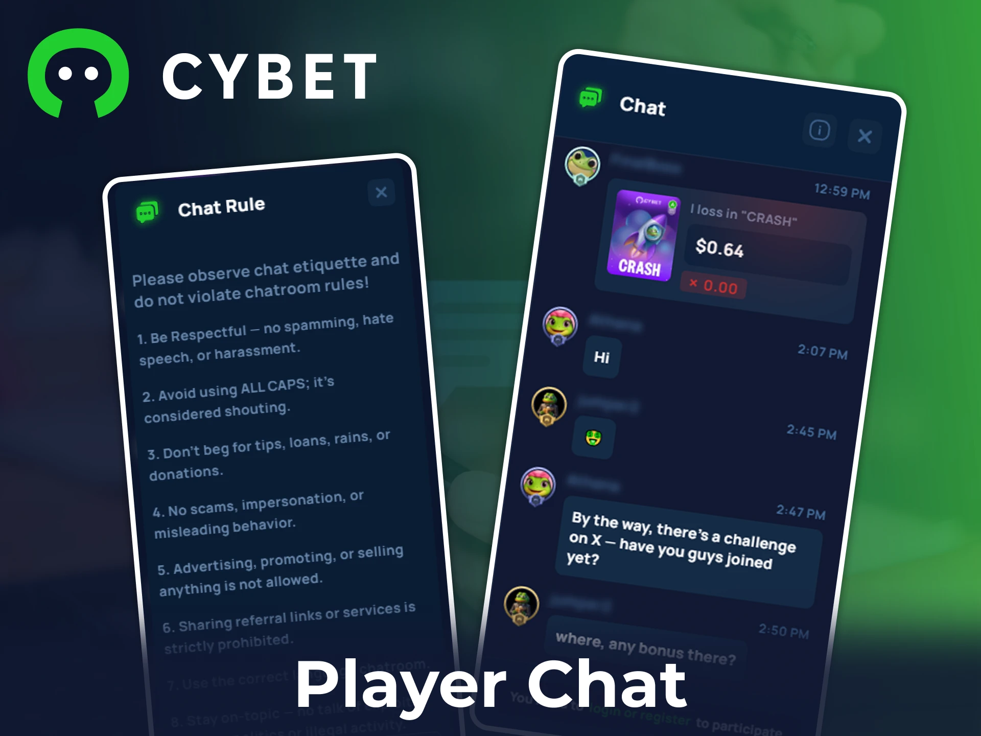 Share your winnings or just chat with others at Cybet player chat.