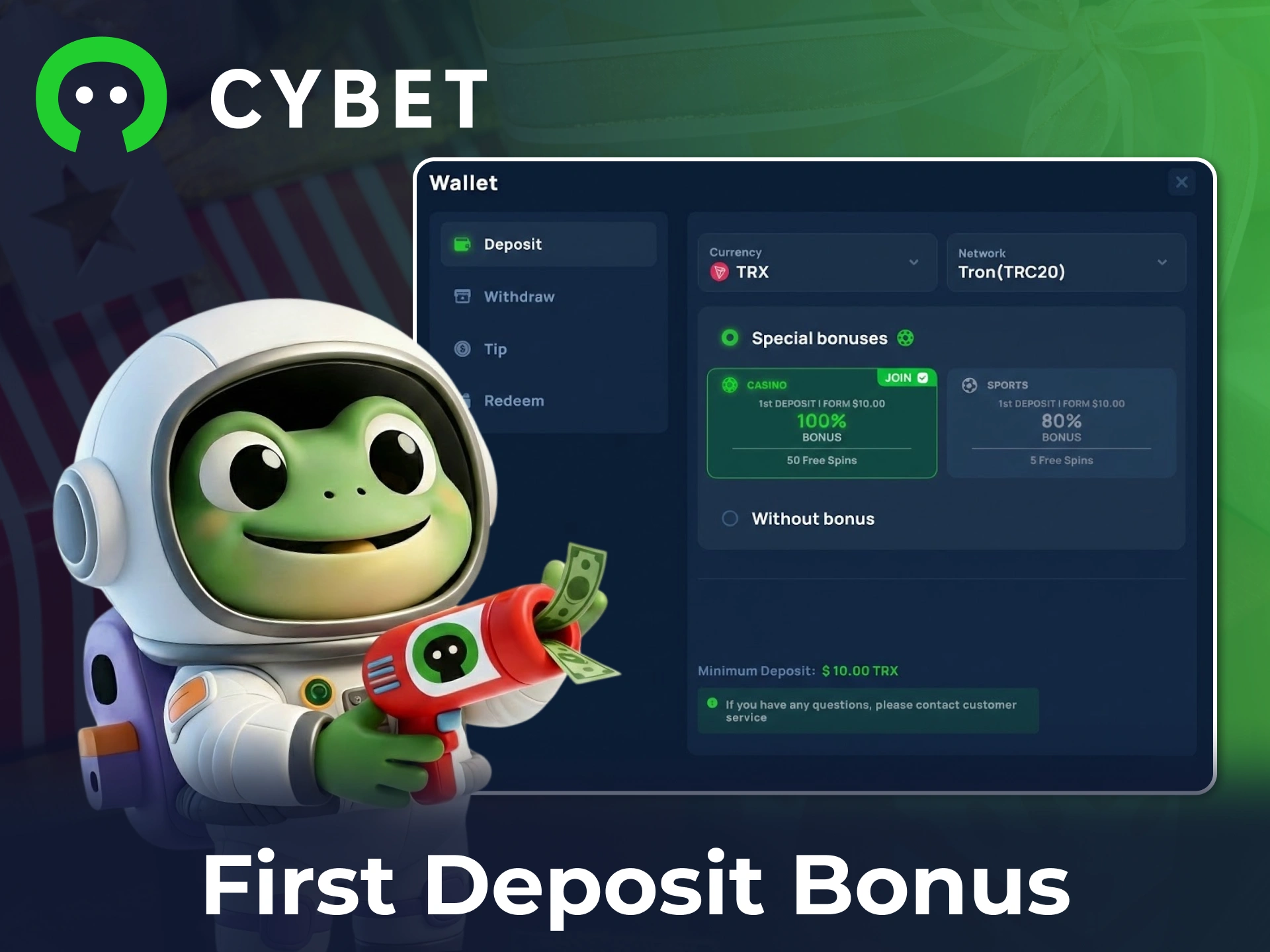 Find out how to use your first deposit bonus to maximize your balance at Cybet.